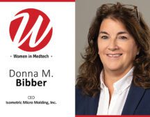 A Women in Medtech portrait of Donna M. Bibber, CEO of Isometric Micro Molding, Inc.